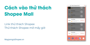 Cách vào thử thách Shopee Mall